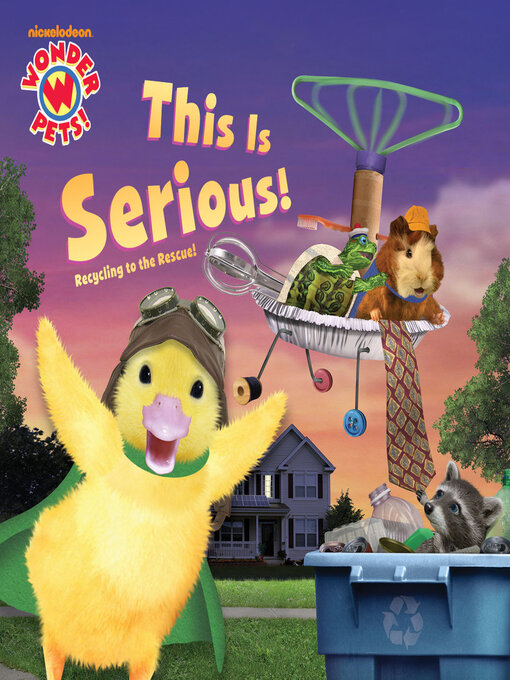 Title details for This Is Serious! Recycling to the Rescue! by Nickelodeon Publishing - Available